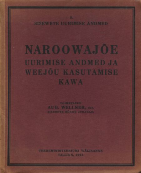 Naroowajõe uurimise andmed ja weejõu kasutamise kawa