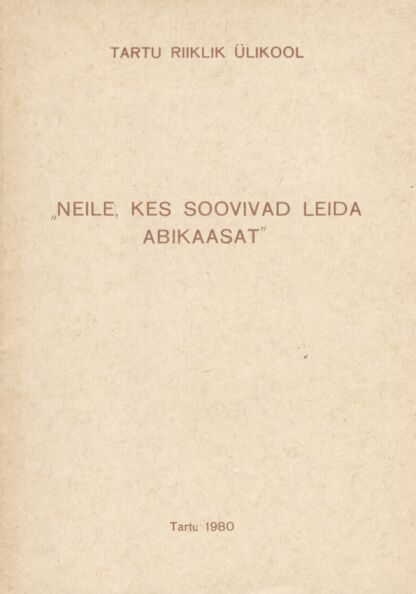 Neile, kes soovivad leida abikaasat