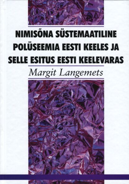 Nimisõna süstemaatiline polüseemia eesti keeles ja selle esitus eesti keelevaras