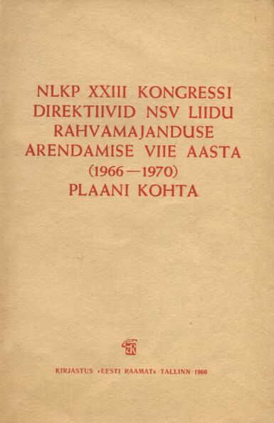 NLKP XXIII kongressi direktiivid NSV Liidu rahvamajanduse arendamise viie aasta (1966-1970) plaani kohta