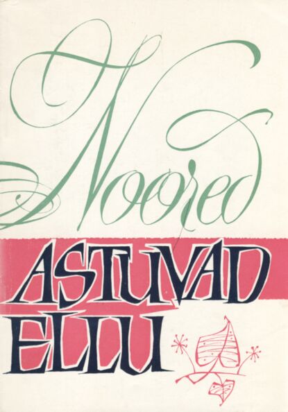 Noored astuvad ellu
