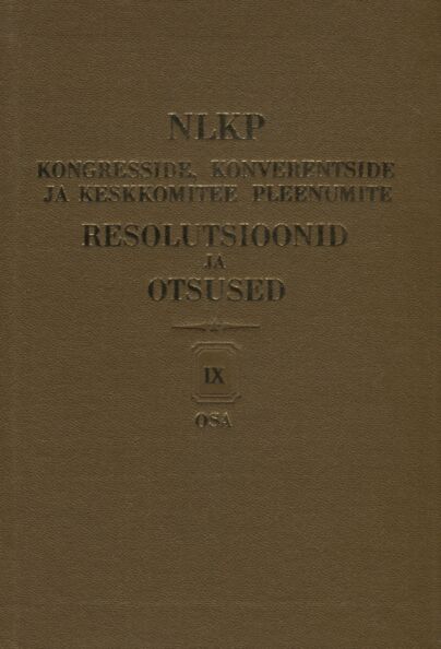 Nõukogude Liidu Kommunistliku Partei kongresside, konverentside ja Keskkomitee pleenumite resolutsioonid ja otsused