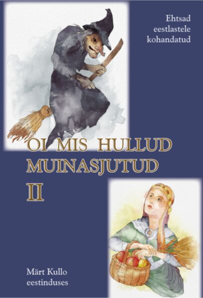 Oi mis hullud muinasjutud 2. osa