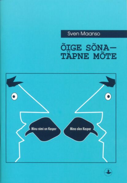 Õige sõna - täpne mõte