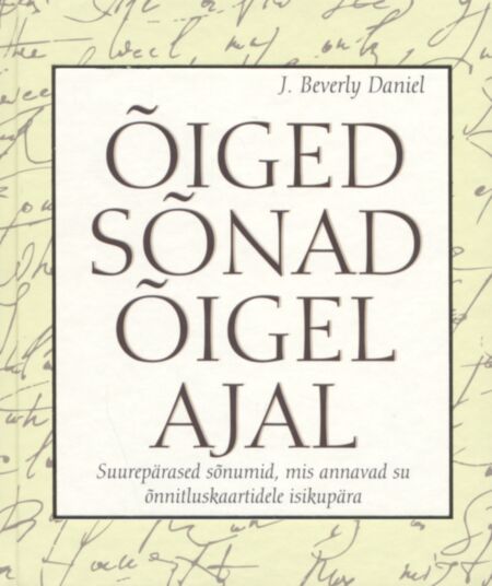 Õiged sõnad õigel ajal