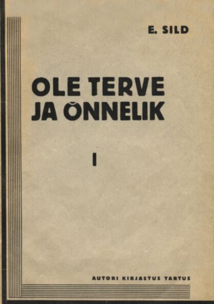 Ole terve ja õnnelik