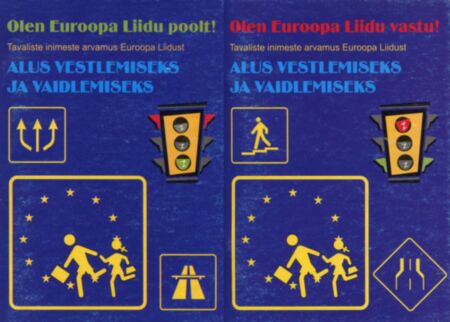 Olen Euroopa Liidu poolt! Olen Euroopa Liidu vastu!