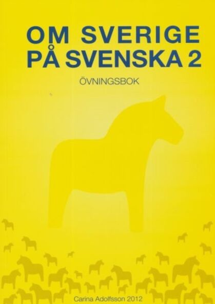 Om Sverige på svenska 2. Övningsbok
