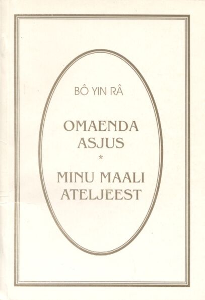 Omaenda asjus. Minu maaliateljeest