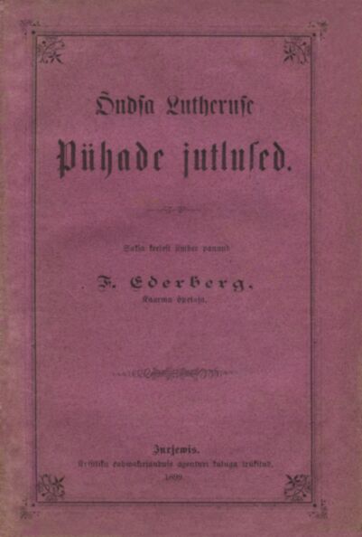 Õndsa Lutheruse Pühade jutlused