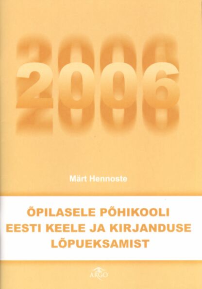 Õpilasele põhikooli eesti keele ja kirjanduse lõpueksamist 2006