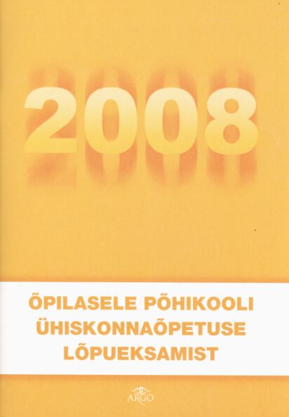 Õpilasele põhikooli ühiskonnaõpetuse lõpueksamist 2008