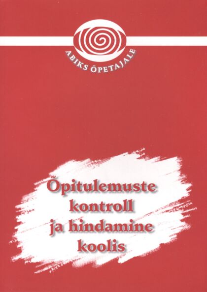 Õpitulemuste kontroll ja hindamine koolis