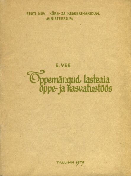 Õppemängud lasteaia õppe- ja kasvatustöös