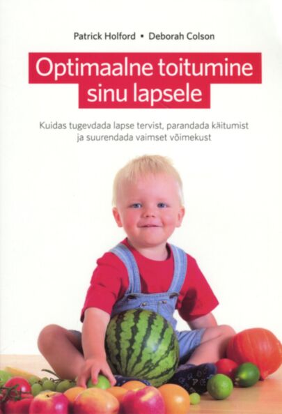 Optimaalne toitumine sinu lapsele