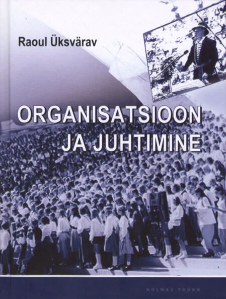 Organisatsioon ja juhtimine