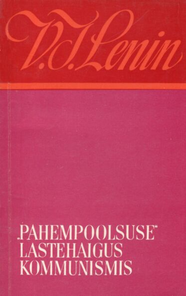 «Pahempoolsuse» lastehaigus kommunismis