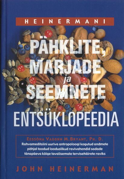 Pähklite, marjade ja seemnete entsüklopeedia