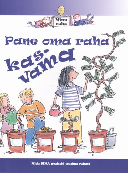 Pane oma raha kasvama
