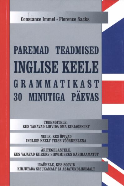 Paremad teadmised inglise keele grammatikast 30 minutiga päevas