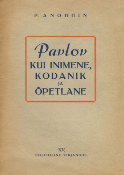 Pavlov kui inimene, kodanik ja õpetlane
