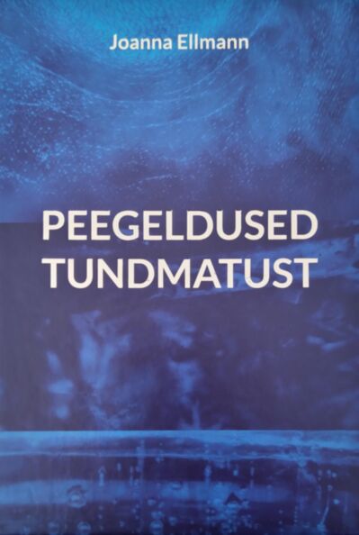 Peegeldused tundmatust