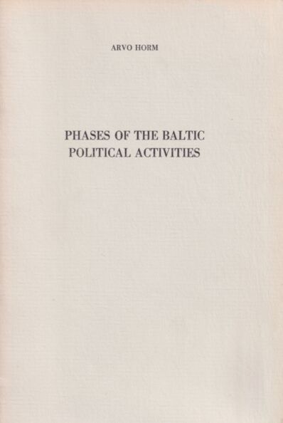 Phases of the Baltic political activities