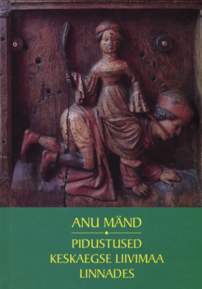 Pidustused keskaegse Liivimaa linnades 1350-1550