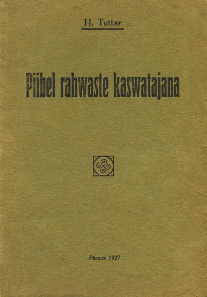 Piibel rahwaste kaswatajana