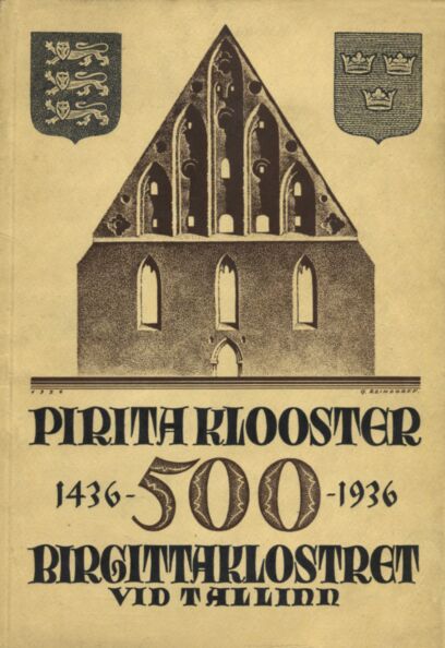 Pirita klooster. Birgittaklostret vid Tallinn