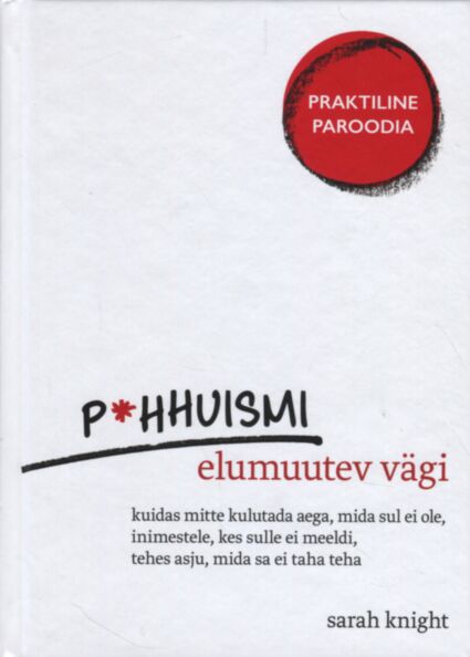 Pohhuismi elumuutev vägi
