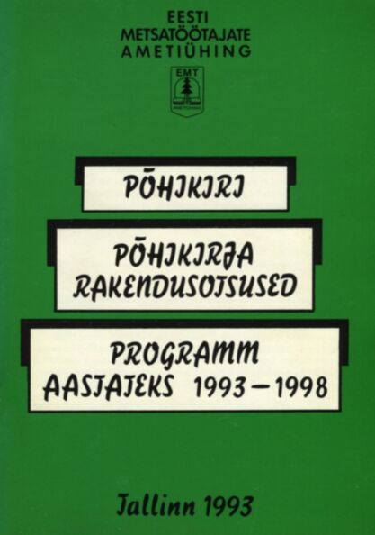 Põhikiri. Põhikirja rakendusotsused. Programm aastateks 1993-1998