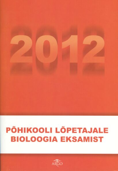 Põhikooli lõpetajale bioloogia eksamist 2012