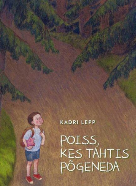 Poiss, kes tahtis põgeneda