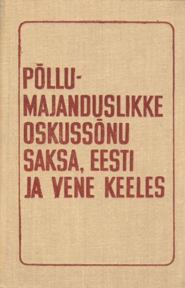 Põllumajanduslikke oskussõnu saksa, eesti ja vene keeles