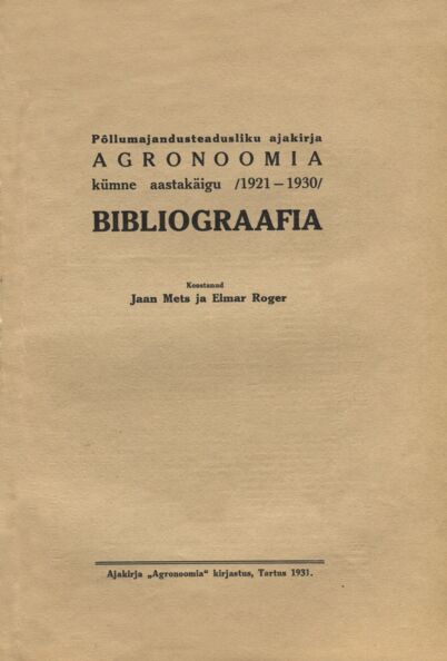 Põllumajandusteadusliku ajakirja Agronoomia kümne aastakäigu (1921-1930) bibliograafia