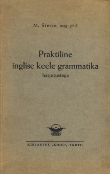 Praktiline inglise keele grammatika harjutustega