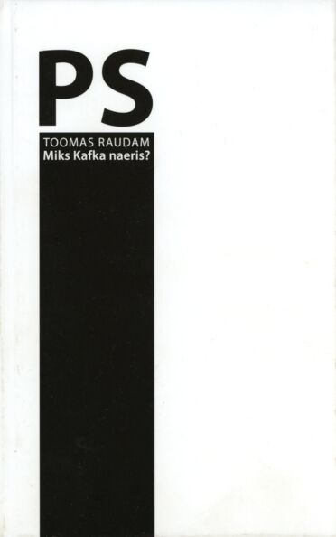 PS: Miks Kafka naeris?