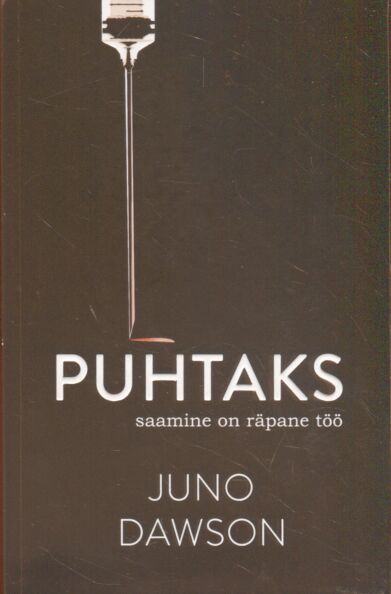Puhtaks saamine on räpane töö