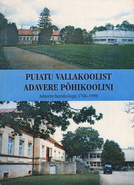 Puiatu vallakoolist Adavere Põhikoolini