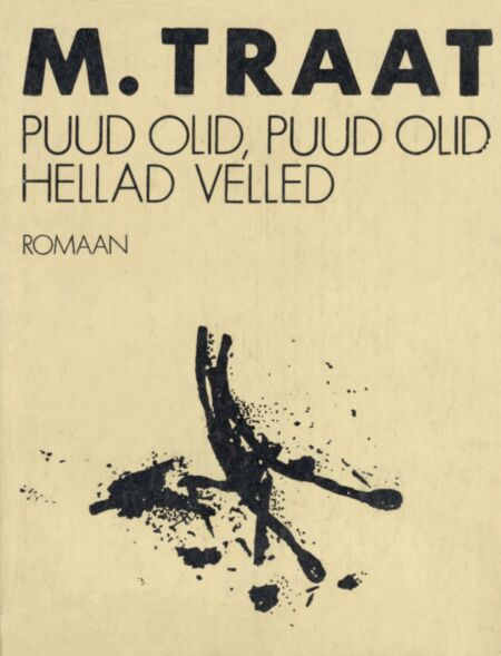 Puud olid, puud olid hellad velled