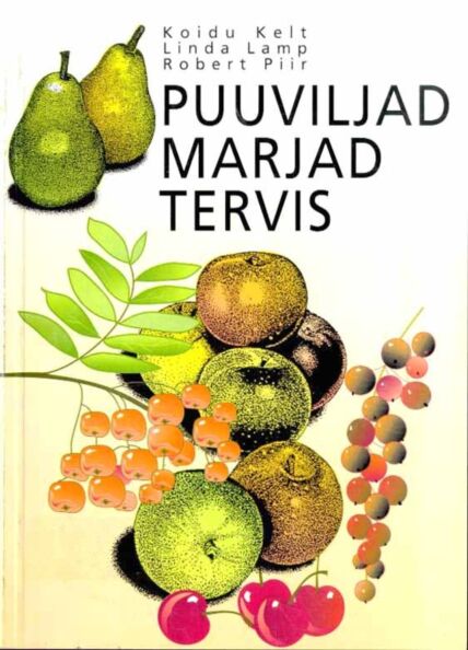 Puuviljad, marjad, tervis