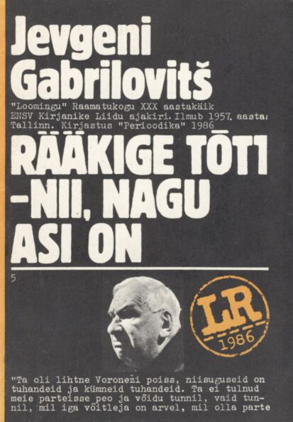 Rääkige tõtt - nii, nagu asi on