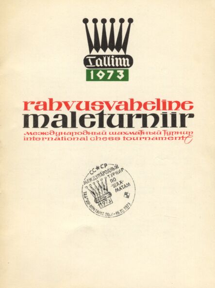 Rahvusvaheline maleturniir «Tallinn-1973». Международный шахматный турнир «Таллин-1973». International chess tournament «Tallinn-1973»