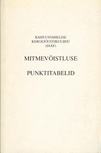 Rahvusvahelise Kergejõustikuliidu (IAAF) mitmevõistluse punktitabelid