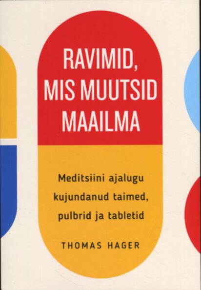 Ravimid, mis muutsid maailma