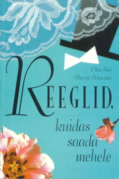 Reeglid, kuidas saada mehele