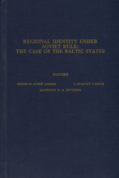 Regional Identity Under Soviet Rule: The Case of the Baltic States