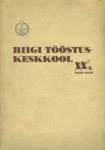 Riigi Tööstuskeskkool XX aastat