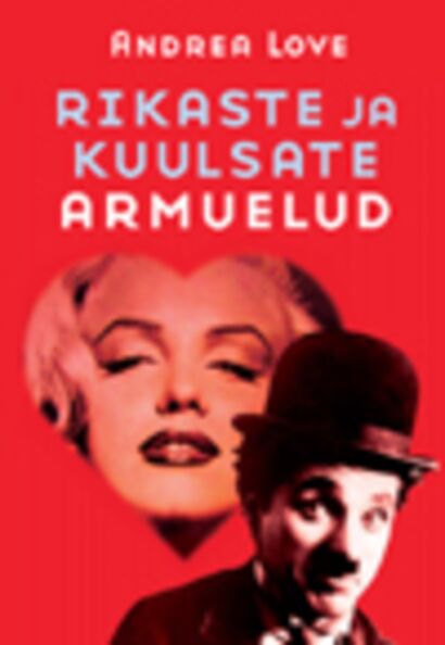 Rikaste ja kuulsate armuelud